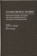 To Die or Not to Die?