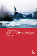 North Korea's Military-Diplomatic Campaigns