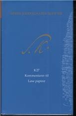 Søren Kierkegaards Skrifter pakke 23, bind 27 + K27