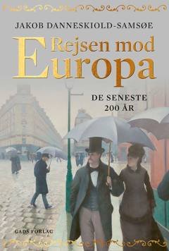 Rejsen mod Europa – de seneste 200 år