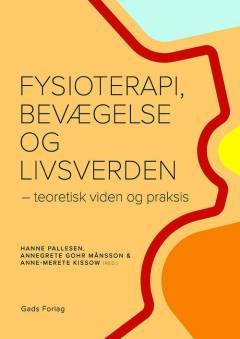 Fysioterapi, bevægelse og livsverden