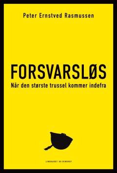 Forsvarsløs - Når den største trussel kommer indefra