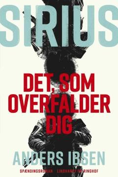SIRIUS - Det, som overfalder dig