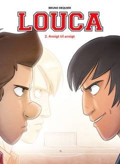Louca 2: Ansigt til ansigt