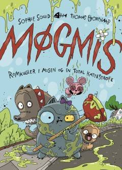 Møgmis 2: Romkugler i mosen og en total kattestrofe