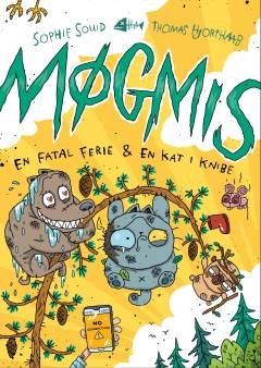 Møgmis 6: En fatal ferie & en kat i knibe!