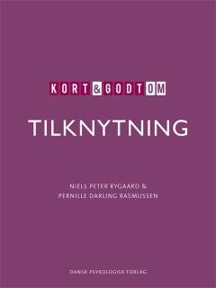 Kort & godt om TILKNYTNING