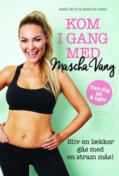 Kom i gang med Mascha Vang