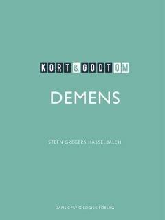 Kort & godt om DEMENS