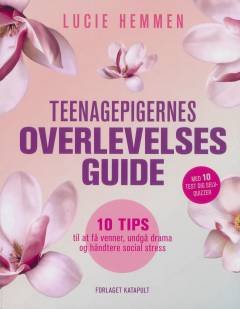 Teenagepigernes overlevelsesguide